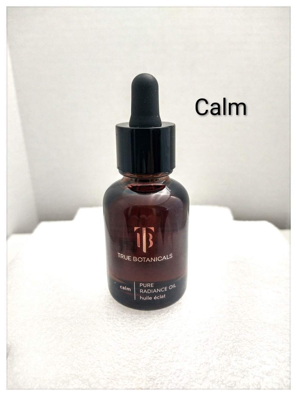 True Botanicals 'CALM ~ Pure Radiance Oil' 30 ml / 1 FL OZ *NEW*